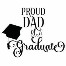Proud Dad of A Graduate Quote