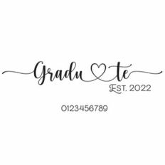Graduate Est. Heart Quote and Year Numbers