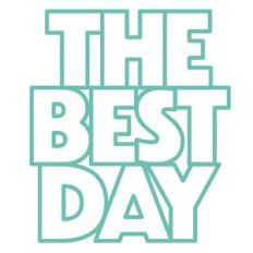 the best day