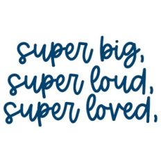 Super Big