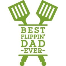 Best Flippin' Dad Ever