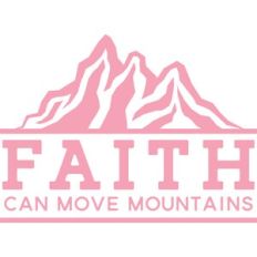 Faith Move Mountains