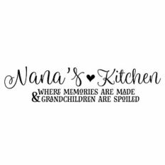 Nana's Kitchen Quote