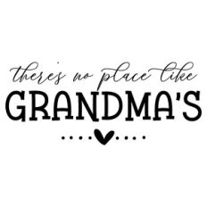 there's no place like grandma's