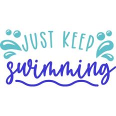 Just Keep Swimming