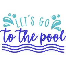 Lets Go To The Pool