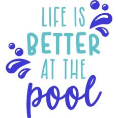 Life is Better at the Pool