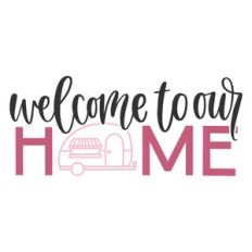 Welcome to Our Home Camper