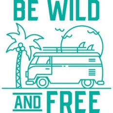 Be Wild And Free