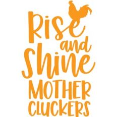 Rise and Shine
