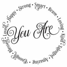 You Are Circle Word Art