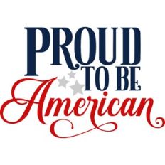 Proud To Be An American