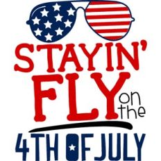 Stayin' Fly On The 4th Of July