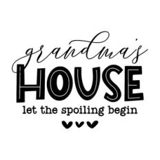 grandma's house let the spoiling begin
