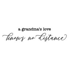 a grandma's love knows no distance