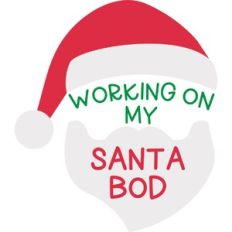 Working on My Santa Bod