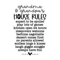 grandma and grandpa's house rules