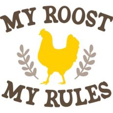 my roost my rules