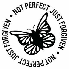 Not Perfect Just Forgiven Butterfly Circle Quote