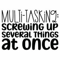 Multi Tasking Definition Quote