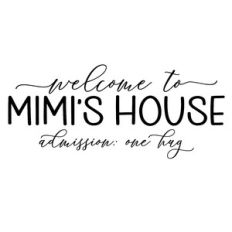 welcome to mimi's house admission one hug