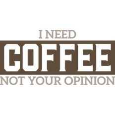 I Need Coffee