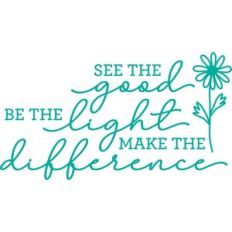 See the good