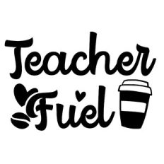 Teacher Fuel Coffee svg