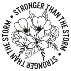 Stronger Than The Storm Floral Circle Quote