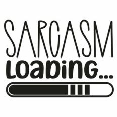 Sarcasm Loading
