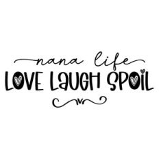 nana life - love laugh spoil