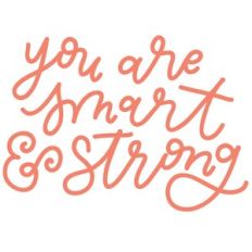 you are smart and strong lettered