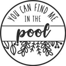 You Can Find Me at the Pool