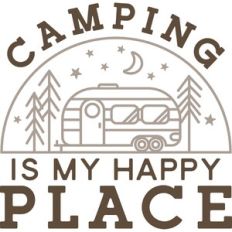 Camping Is My Happy Place