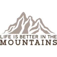 Life In the Mountains