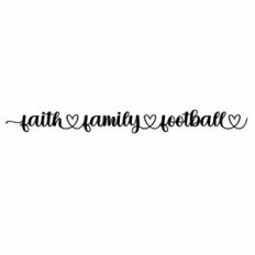 Faith Family Football Heart Quote