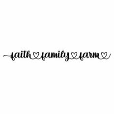 Faith Family Farm Heart Quote
