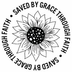 Saved By Grace Sunflower Circle Quote