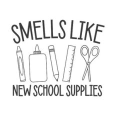 Smells Like New School Supplies Back to School