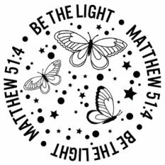 Be The Light Butterflies Scripture Circle Quote