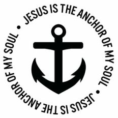 Jesus Is The Anchor Of My Soul Anchor Quote Circle