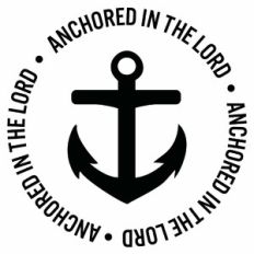Anchored In The Lord Anchor Quote Circle