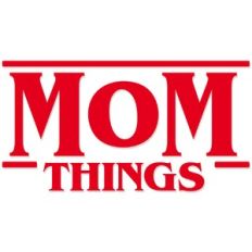 Mom Things