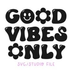 Good Vibes Only Retro svg file