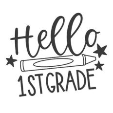 Hello First Grade Crayon