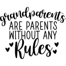 Grandparents Are Parents Without Any Rules