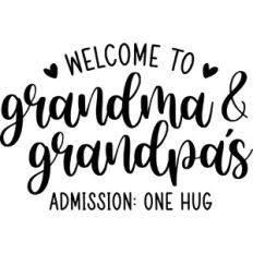 Welcome to Grandma and Grandpas
