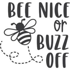 Bee Nice or Buzz Off