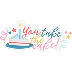 you take the cake