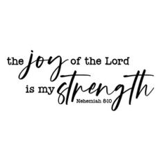 scripture svg - the joy of the lord is my strength